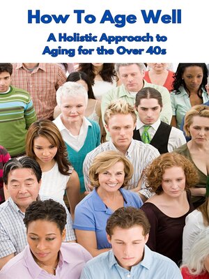 cover image of How to Age Well